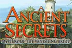 Ancient Secrets: Mystery of the Vanishing Bride Review