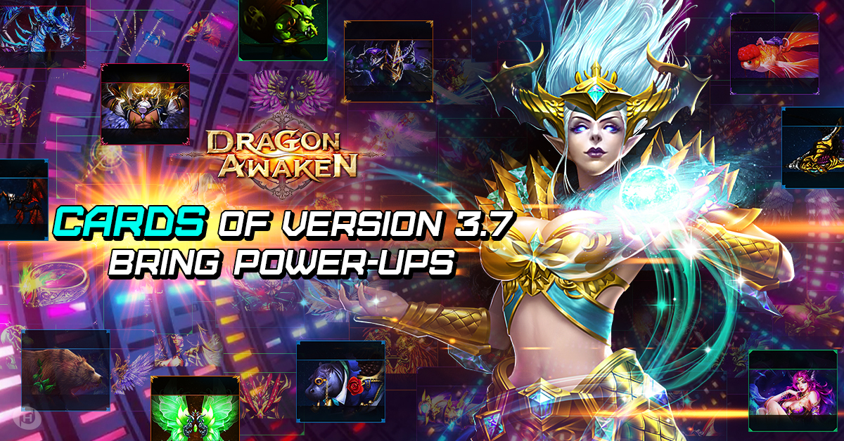 Dragon Awaken’s New 3.7 Update Introduces a Whole New Card System