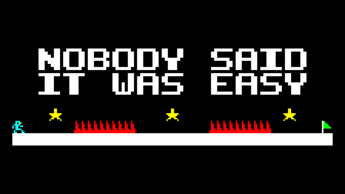 Nobody Said It Was Easy Review: And They Were Right