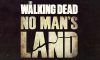 Walking Dead No Man's Land Review