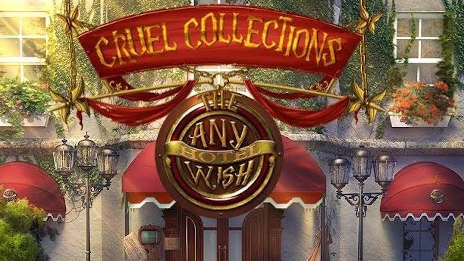 Cruel Collections: The Any Wish Hotel Review: Business as Usual