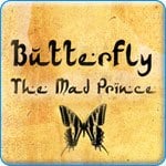 Butterfly: The Mad Prince Review