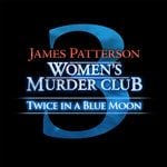 Women’s Murder Club: Twice in a Blue Moon Preview