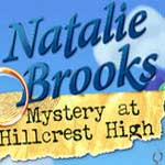 Natalie Brooks – Mystery at Hillcrest High Review