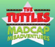 The Tuttles: Madcap Misadventures Preview