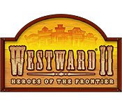 Westward II: Heroes of the Frontier Review