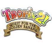 Tropix 2 – Quest for the Golden Banana Review