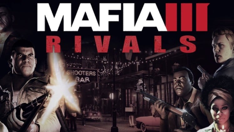 Mafia III: Rivals Review – An Offer You’ve Heard Before
