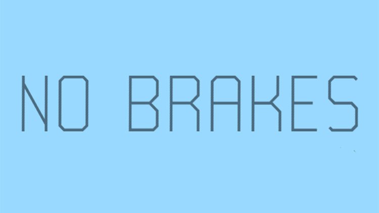 No Brakes: Tips, Cheats and Strategies