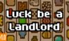 The featured image for our Luck Be A Landlord Items guide, featuring the main poster for the game. The graphics read the game's title over a pixel slot machine screen.