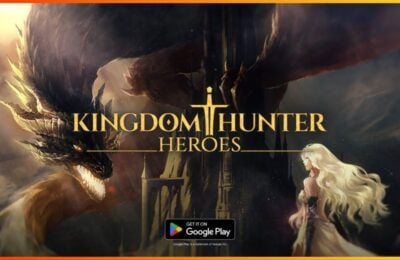 feature image for our kingdom hunter heroes tier list, the image features official promo art for the game of a woman standing in front of a dragon with a glowing mouth, as the dragon wraps around a tall castle, the game's logo is in the centre of the image