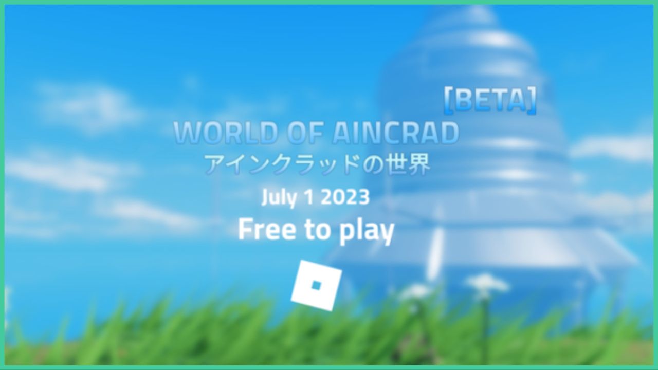 feature image for our world of aincrad nepenthes guide, the image features a blurry screenshot of aincrad with the game's name in kanji and english, with the text "july 1 2023 free to play" the roblox square logo is underneath "free to play"