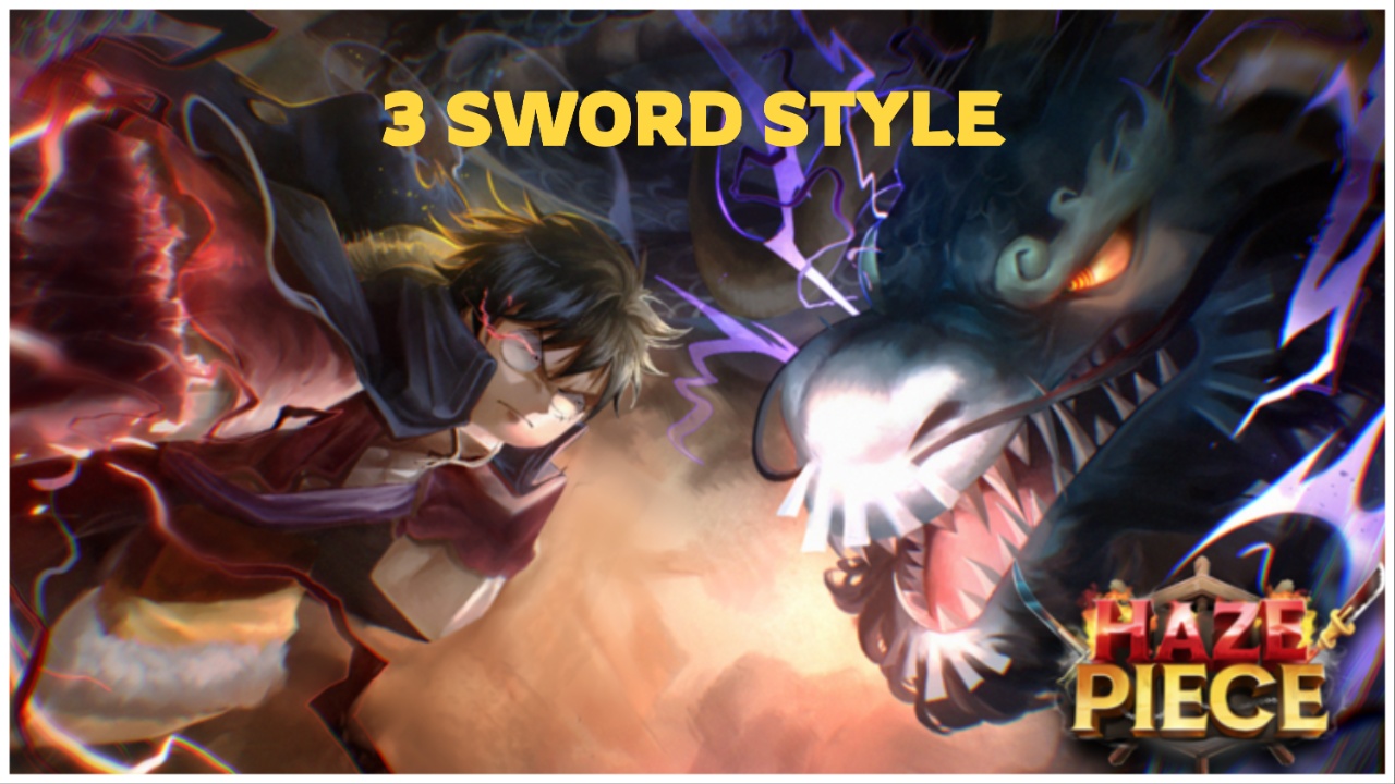 Haze Piece 3 Sword Style Guide – 2 New Blades Showcase