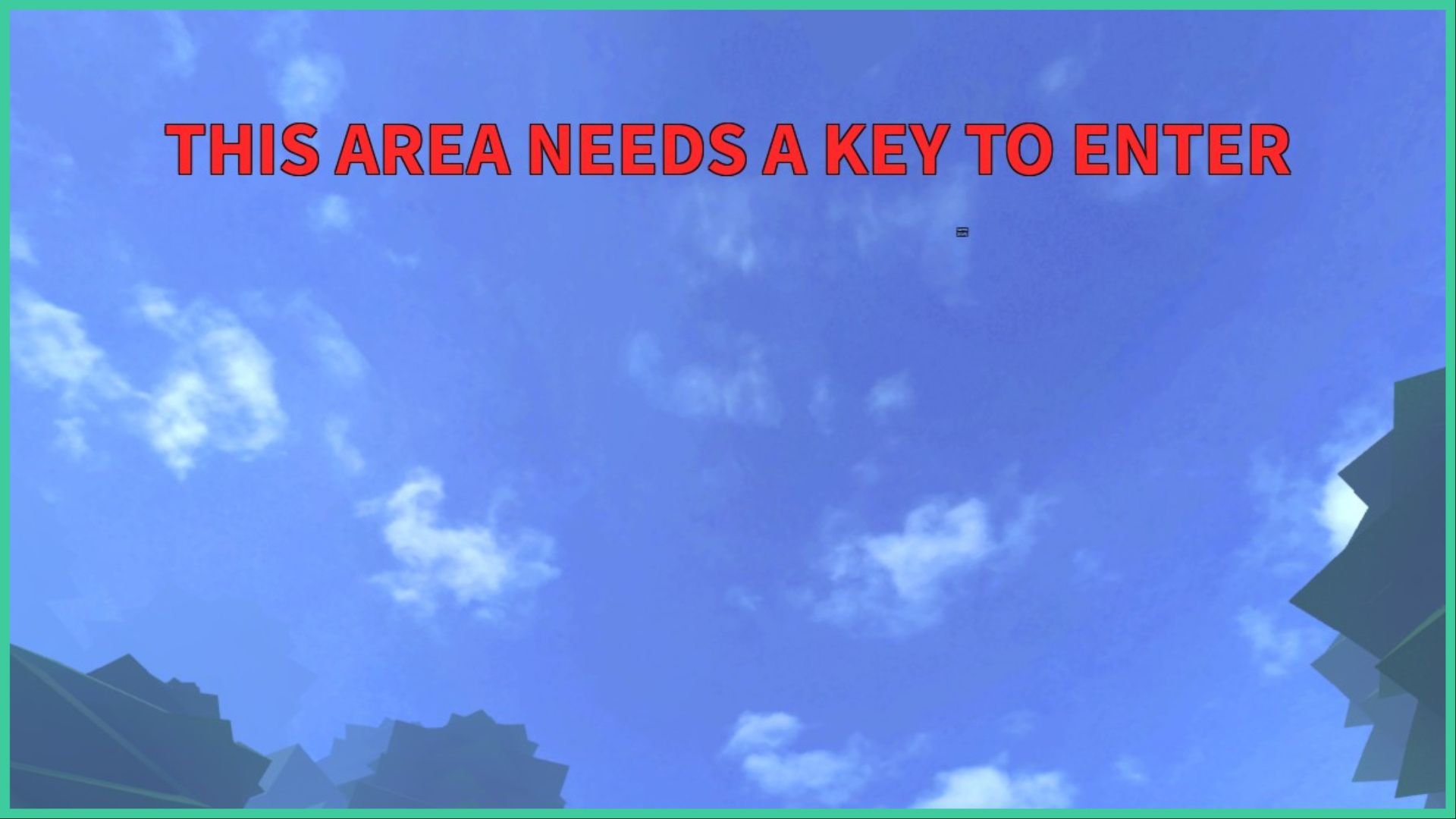 feature image for our critical revengeance items guide, the screenshot is of the sky with some clouds as red text is written across that reads 'this area needs a key to enter' in capital letters, with a faint image of the tops of some trees at the bottom of the screenshot