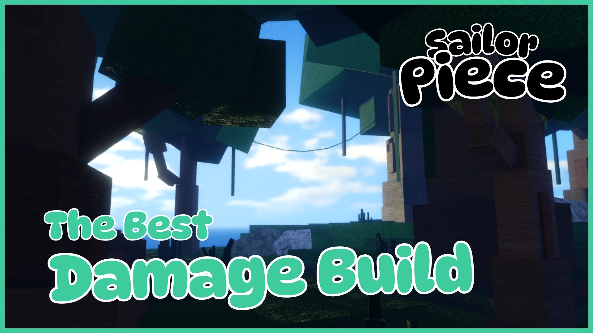 Sailor Piece Damage Build – Highest Damage Output