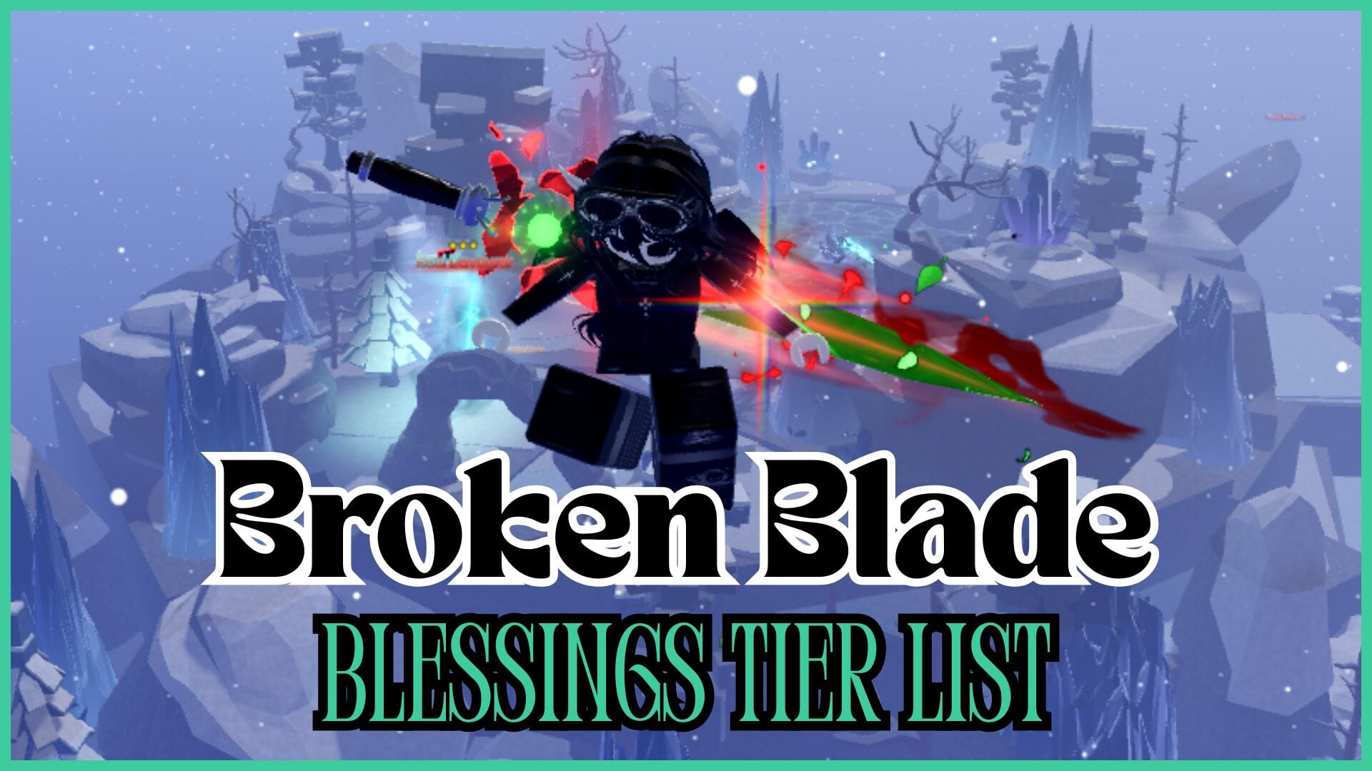 Broken Blade Blessings Tier List – How to Get Blessings