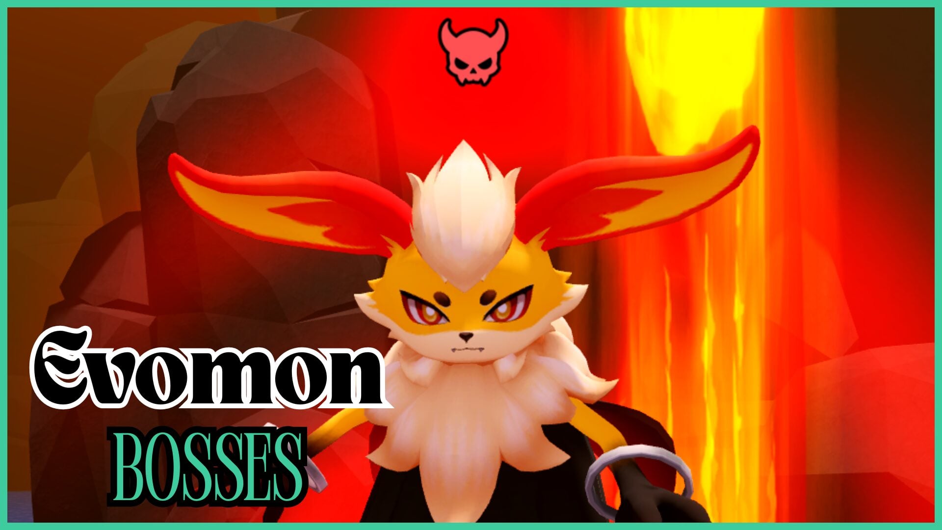 Evomon Bosses [Team Builds, Strengths and Weaknesses]